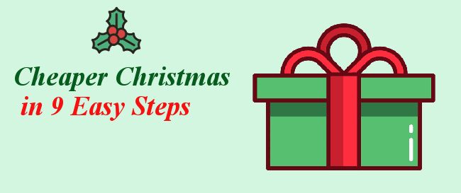 Cheaper Christmas in 9 Easy Steps