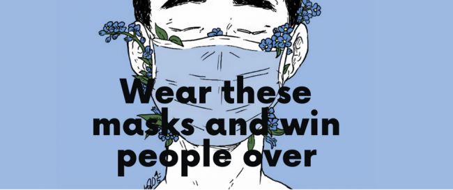 Wear These Masks And Win People Over