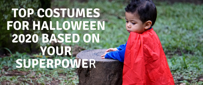 Top Costumes For Halloween 2020 Based On Your Superpower
