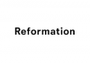 Reformation Reformation